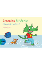 CROCOLOU A L-ECOLE - L-HEURE DE LA RECRE !