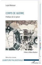 CORPS DE GUERRE  -  POETIQUE DE LA RUPTURE