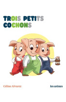 TROIS PETITS COCHONS - LES LECTURES NATURELLES