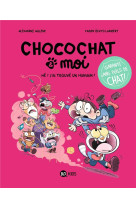 CHOCOCHAT , TOME 01 - CHOCOCHAT 1 - HE ! J-AI TROUVE UN HUMAIN !