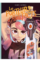 LES PORTEURS D-ARTEFACTS - TOME 1 - DISTOVER