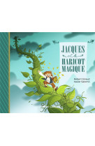 JACQUES ET LE HARICOT MAGIQUE