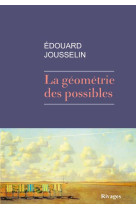 LA GEOMETRIE DES POSSIBLES