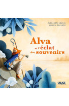 ALVA ET L-ECLAT DES SOUVENIRS