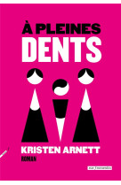 A PLEINES DENTS