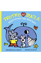 TROTRO ET ZAZA RIENT COMME DES BALEINES