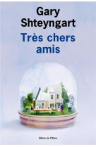 TRES CHERS AMIS