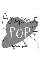 ARGENT POP