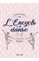 L-ENCYCLOPEDIE DE LA DANSE - NOUVELLE EDITION