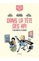 DANS LA TETE DES HPI - CE QUE NOUS DIT LA SCIENCE