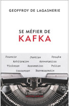 SE MEFIER DE KAFKA