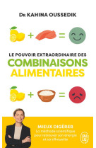 Le pouvoir extraordinaire des combinaisons alimentaires