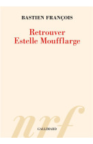 RETROUVER ESTELLE MOUFFLARGE