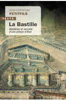 LA BASTILLE - MYSTERES ET SECRETS D UNE PRISON D ETAT