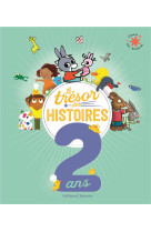 Le Trésor des histoires - 2 ans