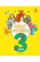 LE TRESOR DES HISTOIRES - 3 ANS