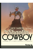 THE SHAOLIN COWBOY - VOL03 - LE JAMBON, LE BOUDDHA ET LE TOURTEAU