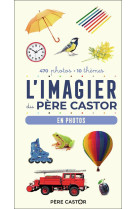 L-IMAGIER DU PERE CASTOR - EN PHOTOS