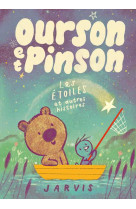 Ourson et Pinson - Tome 2 - Les étoiles et autres histoires