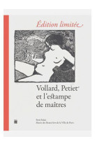 EDITION LIMITEE, VOLLARD, PETIET ET L-ESTAMPE DE MAITRES