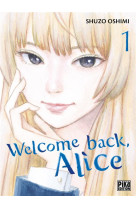 Welcome back, Alice T01