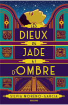 LES DIEUX DE JADE ET D-OMBRE