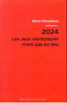 2024 - LES JEUX OLYMPIQUES N-ONT PAS EU LIEU