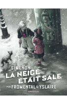 Collection Simenon, les romans durs - La Neige était sale