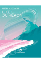 L'oeil du heron