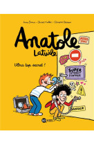 ANATOLE LATUILE, TOME 05 - ULTRA TOP SECRET !