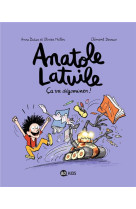 ANATOLE LATUILE, TOME 07 - CA VA DEGOMINER !