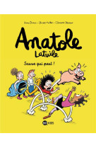 ANATOLE LATUILE, TOME 10 - SAUVE QUI PEUT !