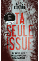 TA SEULE ISSUE -  UN THRILLER NORDIQUE HALETANT.  STEPHANIE LOHR, ICI PARIS