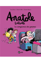 ANATOLE LATUILE, TOME 12 - LA VENGEANCE DES GNOMES