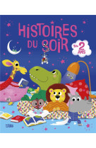 HISTOIRES DU SOIR POUR 2 ANS