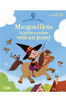 C-EST L-HEURE DE L-HISTOIRE - MARGOUILLOTE, LA PETITE SORCIERE, VEUT UN PONEY