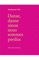 DANSE DANSE SINON NOUS SOMMES PERDUS