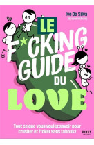 LE F*CKING GUIDE DU LOVE