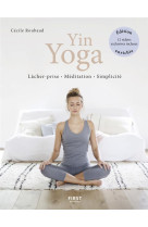 LE YIN YOGA, NOUVELLE EDITION ENRICHIE DE VIDEOS EXCLUSIVES