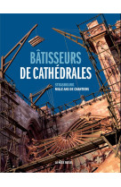 BATISSEURS DE CATHEDRALES