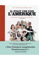 IL ETAIT UNE FOIS L-AMERIQUE - TOME 1 LE XIXE SIECLE