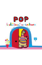 POP ET LE CHATEAU DES COULEURS