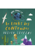 NOUS SOMMES LA  LE LIVRE DES CONTRAIRES