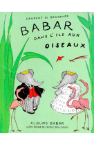 BABAR DANS L-ILE AUX OISEAUX