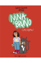 NINA & BRUNO - CIAO ROMA !