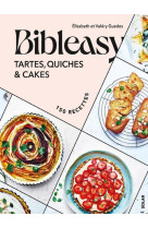 TARTES, QUICHES ET CAKES - BIBLEASY