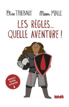 Les règles... quelle aventure ! (Nouvelle édition actualisée)