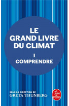 COMPRENDRE (LE GRAND LIVRE DU CLIMAT, TOME 1)