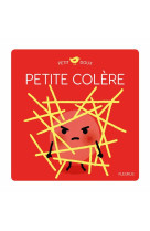 PETITE COLERE