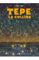 TEPE, LA COLLINE - ILLUSTRATIONS, COULEUR